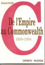 De l'empire au Commonwealth 18501994