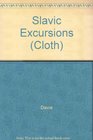 Slavic Excursions  Essays on Russian and Polish Literature