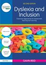Dyslexia and Inclusion Classroom Approaches for Assessment Teaching and Learning