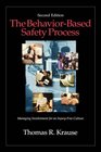 The BehaviorBased Safety Process Managing Involvement for an InjuryFree Culture 2nd Edition