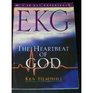 EKG: The Heartbeat of God (Empowering Kingdom Growth: A 40 Day Experience)