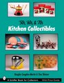 '50s '60s  '70s Kitchen Collectibles