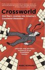 Crossworld One Man's Journey into America's Crossword Obsession