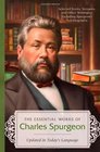 ESSENTIAL WORKS OF CHARLES SPURGEON