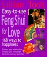 Lillian Too's Easy-To-Use Feng Shui For Love: 168 Ways To Happiness--Enhance Your Relationships Energize Your Friendships, Maximize Your Love Potential