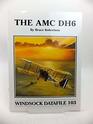 Windsock Datafile No 103  the AMC DH6