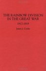 The Rainbow Division in the Great War 19171919