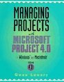Managing Projects with Microsoft Project 4 0 for Windows and Macintosh