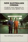 New Australian Cinema Sources and Parallels in British and American Film