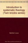 Introduction to systematic theology