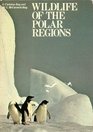 Wildlife of the Polar Regions