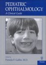 Pediatric Ophthalmology A Clinical Guide