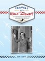 Travels with Walt Disney A Photographic Voyage Around the World