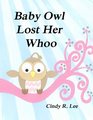 Baby Owl Lost Her Whoo