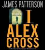 I, Alex Cross (Alex Cross, Bk 16) (Audio CD) (Unabridged)