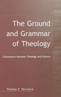 The Ground and Grammar of Theology