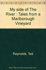 My side of the river Tales from a Marlborough vineyard