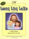 Teeny Tiny Talks I Will Follow God's Plan for Me