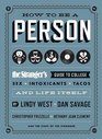 How to Be a Person The Stranger's Guide to College Sex Intoxicants Tacos and Life Itself