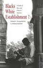 Blacks in the White Establishment  A Study of Race and Class in America