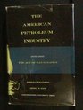 The American Petroleum Industry The Age of Illumination 18591899 The Age of Energy 18991959