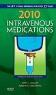 2010 Intravenous Medications A Handbook for Nurses and Health Professionals