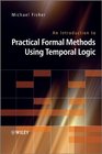 Practical Formal Methods using Temporal Logic