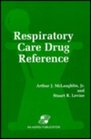 Respiratory Care Drug Reference