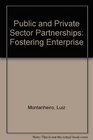 Public and Private Sector Partnerships Fostering Enterprise