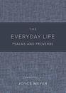 The Everyday Life Psalms and Proverbs Platinum The Power of God's Word for Everyday Living