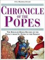 Chronicle of the Popes The ReignbyReign Record of the Papacy over 2000 Years
