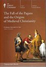 ISBN10 1598037986 ISBN13 9781598037982 The Fall of the Pagans and the Origins of Medieval Christianity