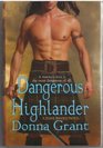 Dangerous Highlander [Hardcover - 2010] By Donna Grant