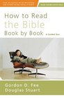How to Read the Bible Book by Book A Guided Tour