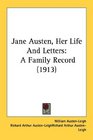 Jane Austen Her Life And Letters A Family Record