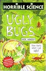 Ugly Bugs (Horrible Science)
