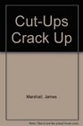 CutUps Crack Up