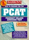 Barron's Pcat How to Prepare for the Pharmacy College Admission Test