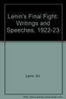 Lenin's Final Fight Speeches and Writings 19221923