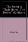 The Street is Their Home The Hobos' Manifesto