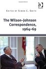 The WilsonJohnson Correspondence 196469