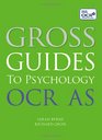 Gross Guides to Psychology OCR as