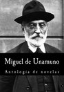 Miguel de Unamuno Antologa de novelas