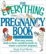 The Everything Pregnancy Book What Every Woman Needs to Know MonthByMonth to Ensure a WorryFree Pregnancy