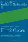 Elliptic Curves A Computational Approach