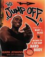 The Jump Off 60 Days To A HipHop Hard Body