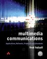 Multimedia Communications  Applications Networks Protocols and Standards