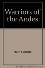 Warriors of the Andes
