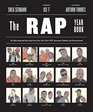 The Rap Year Book The Most Important Rap Song From Every Year Since 1979 Discussed Debated and Deconstructed