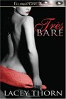 Tres Bare Bare Seduction / Bare Devotion